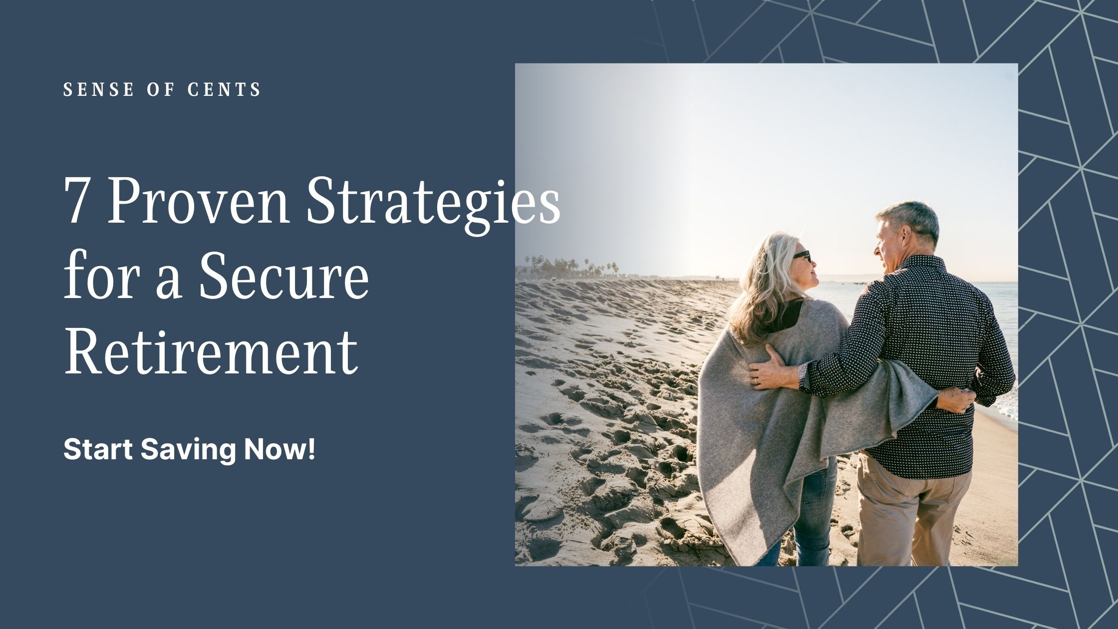 7 Proven Strategies for a Secure Retirement