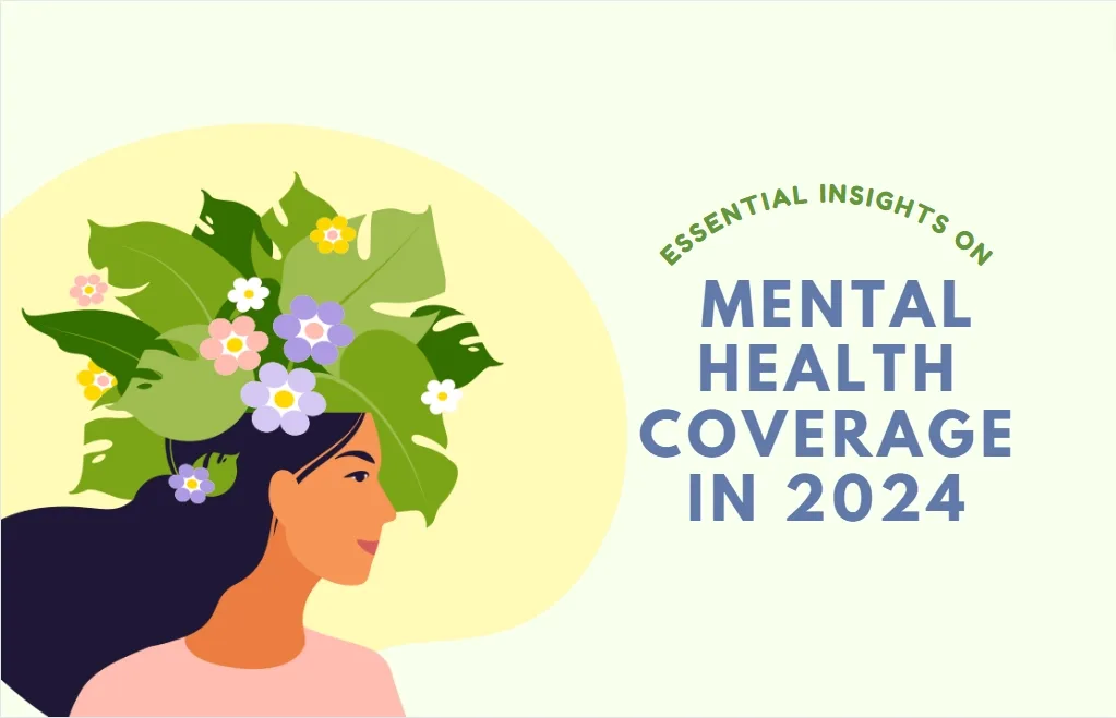 Mental Health Coverage In 2024