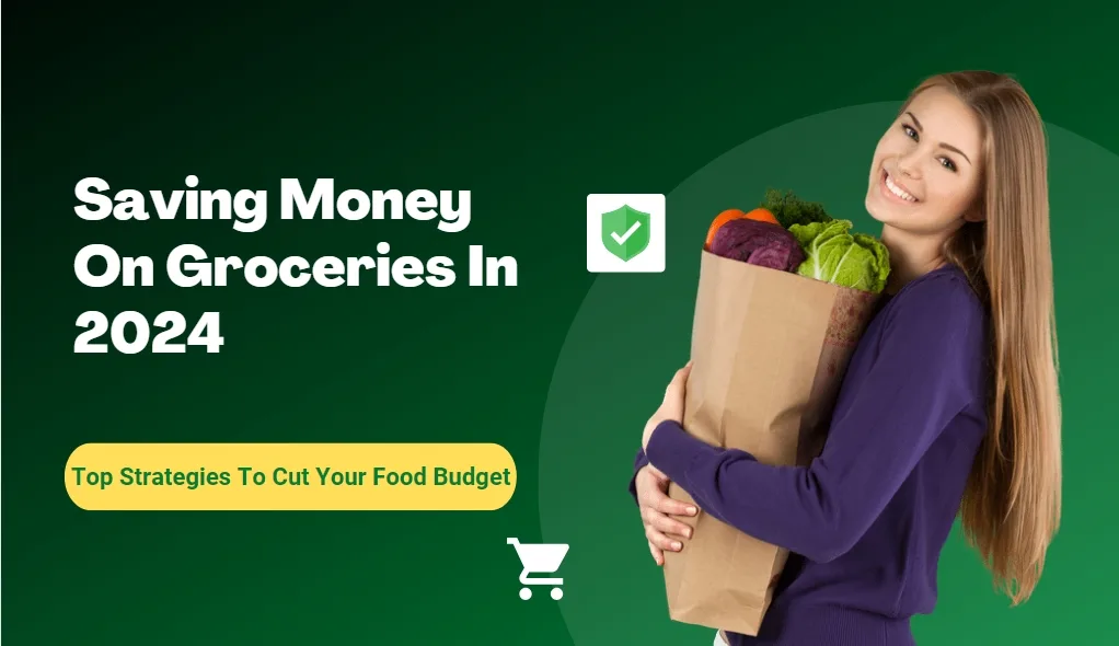 Saving Money On Groceries In 2024