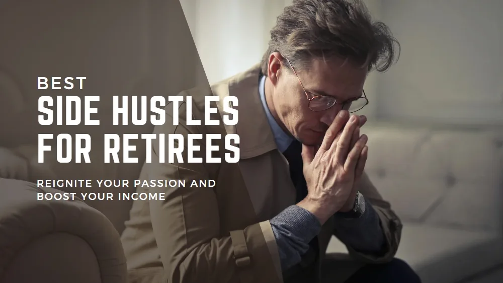 Best Side Hustles For Retirees | sense Of Cents