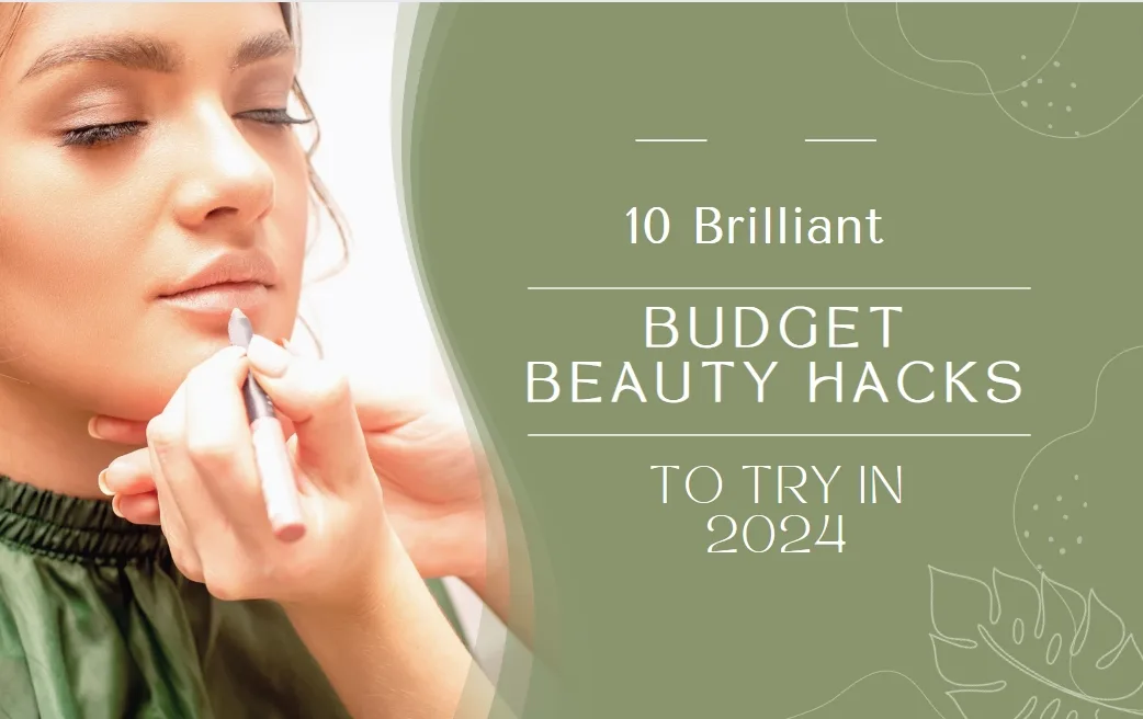 Budget Beauty Hacks | Sense Of Cents