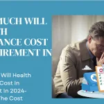 How Much Will Health Insurance Cost In Retirement