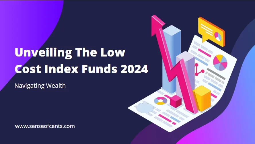 Low Cost Index Funds 2024