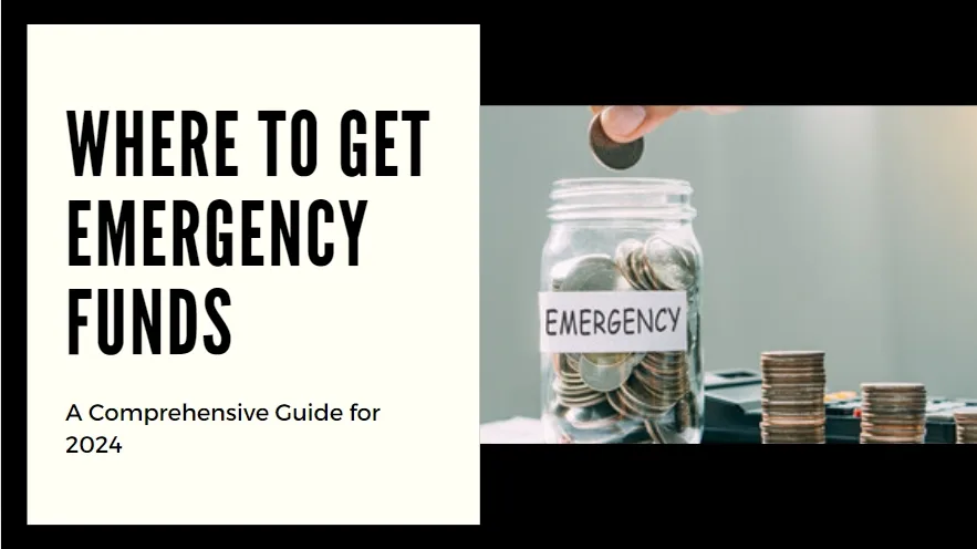Where to Get Emergency Funds - A Comprehensive Guide for 2024