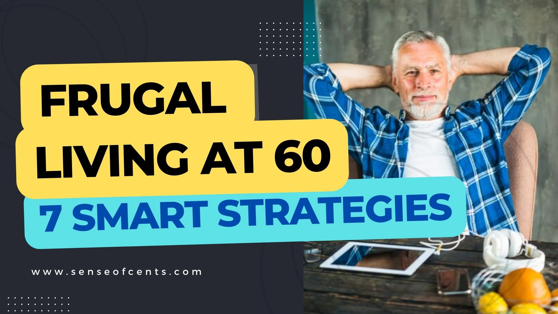Frugal Living At 60 | Sense Of Cents