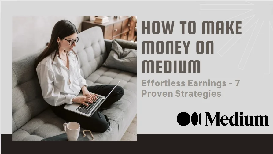 How To Make Money On Medium | Sense Of Cents