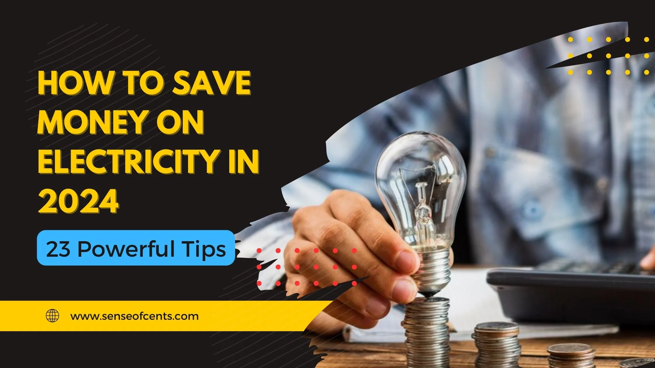How To Save Money on Electricity | Sense Of Cents