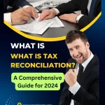 What is Tax Reconciliation | Sense Of Cents