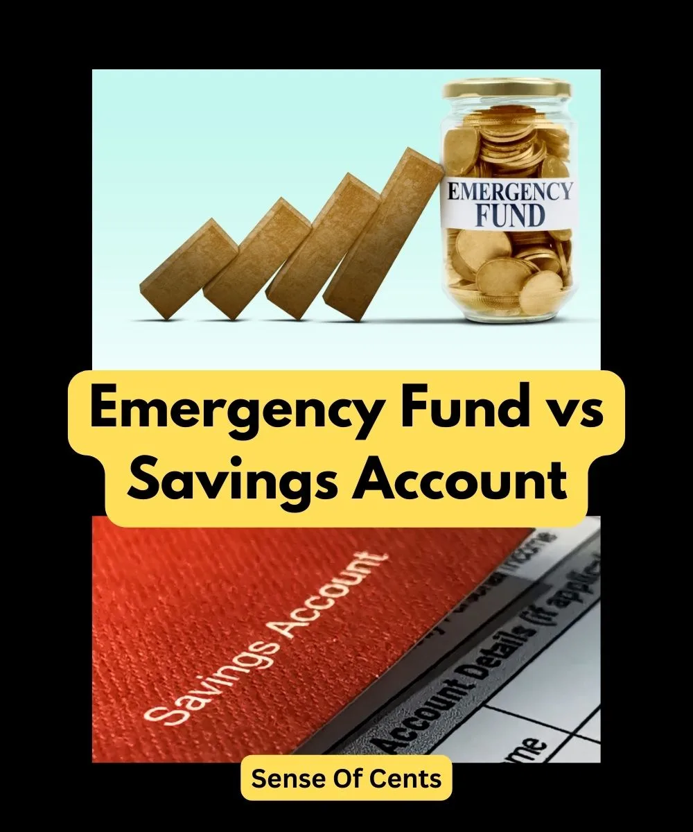 Emergency Fund vs Savings Account | Sense Of Cents