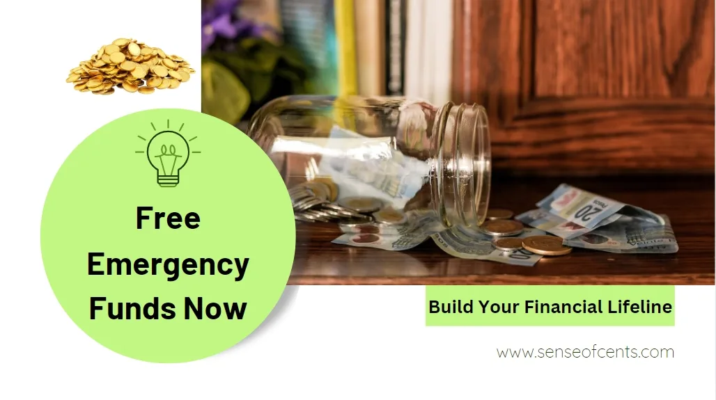 Free Emergency Funds Now | Sense Of Cents