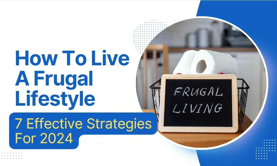 How To Live A Frugal Lifestyle | Sense Of Cents