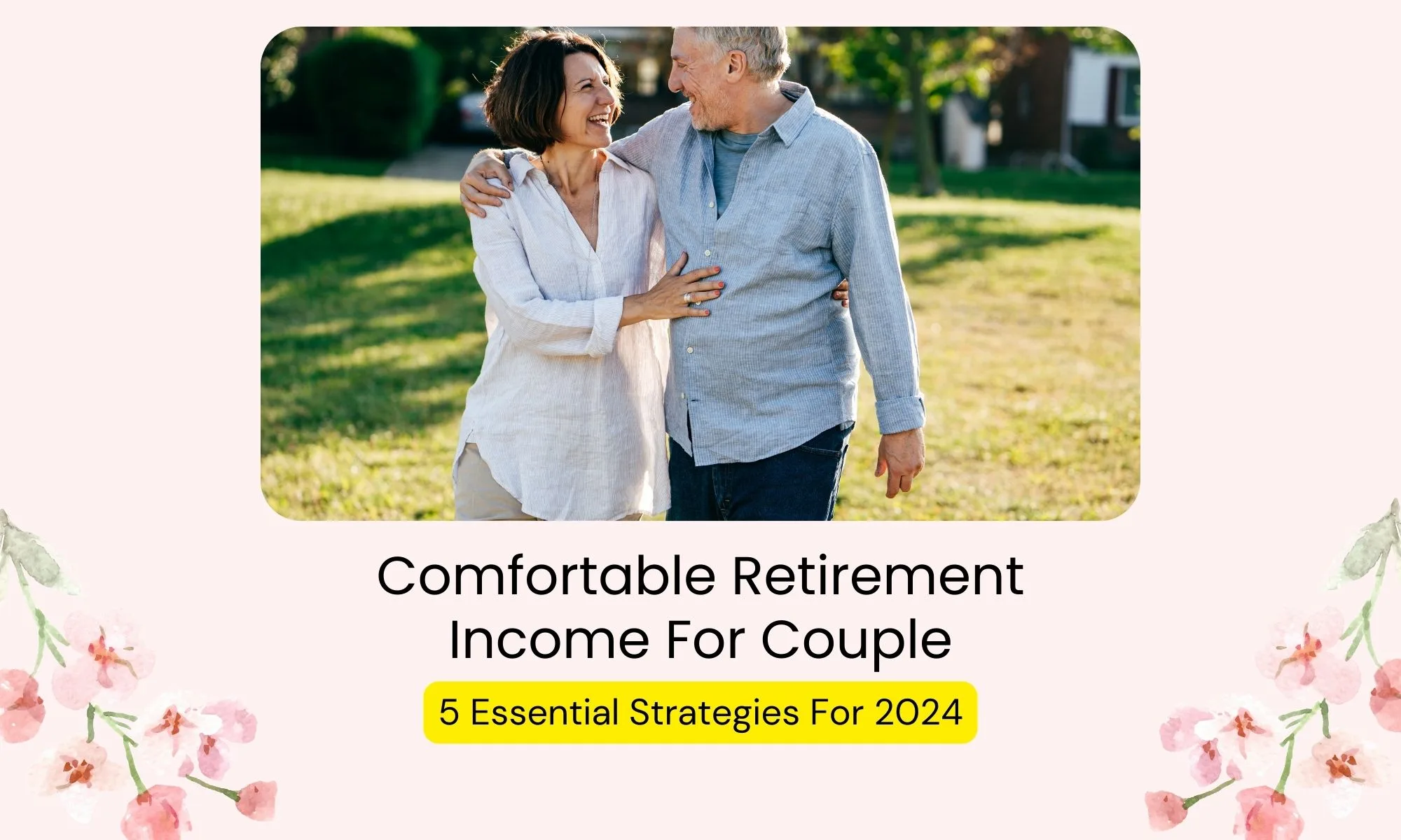 Comfortable Retirement Income For Couple | Sense Of Cents