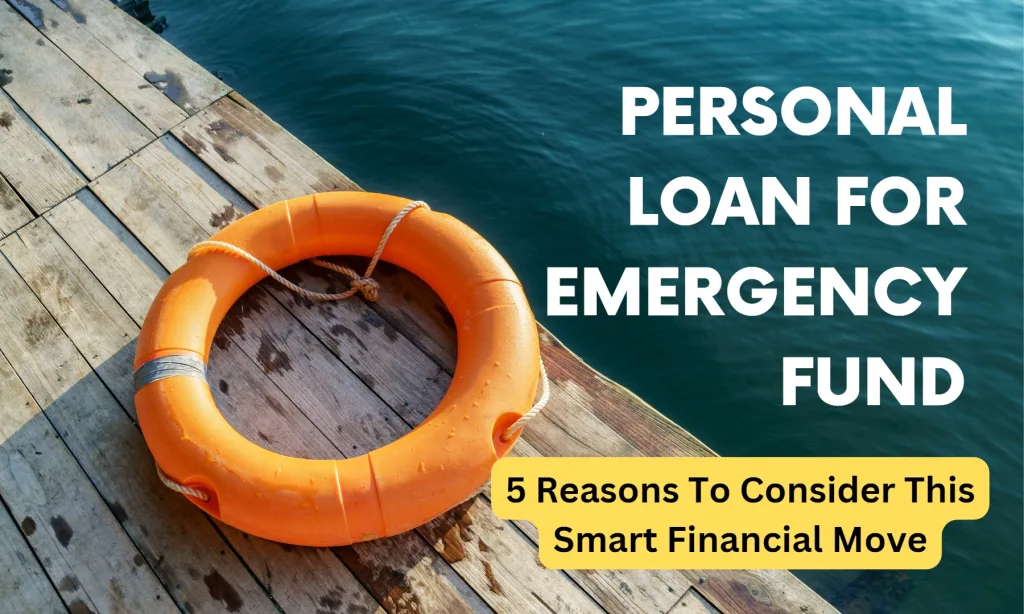 Personal Loan For Emergency Fund | Sense Of Cents