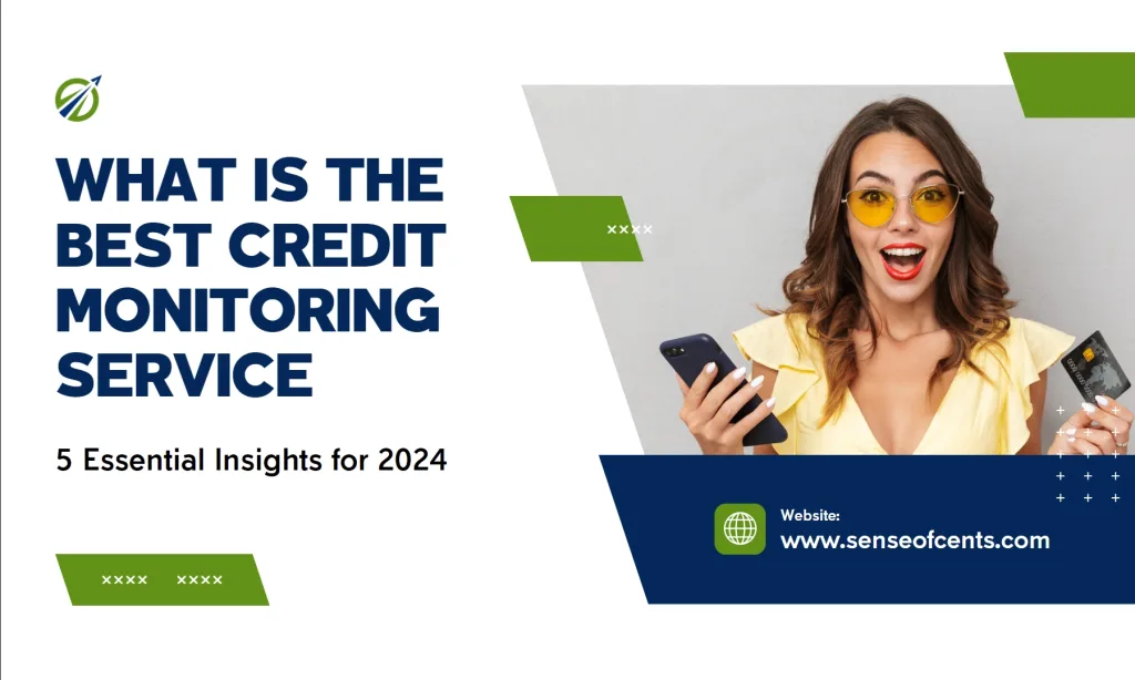 What Is The Best Credit Monitoring Service | sense Of Cents